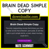 download, downloadbusinesscourse, free, google drive, mega, Nate Schmidt – Brain Dead Simple Copy, rapidgator