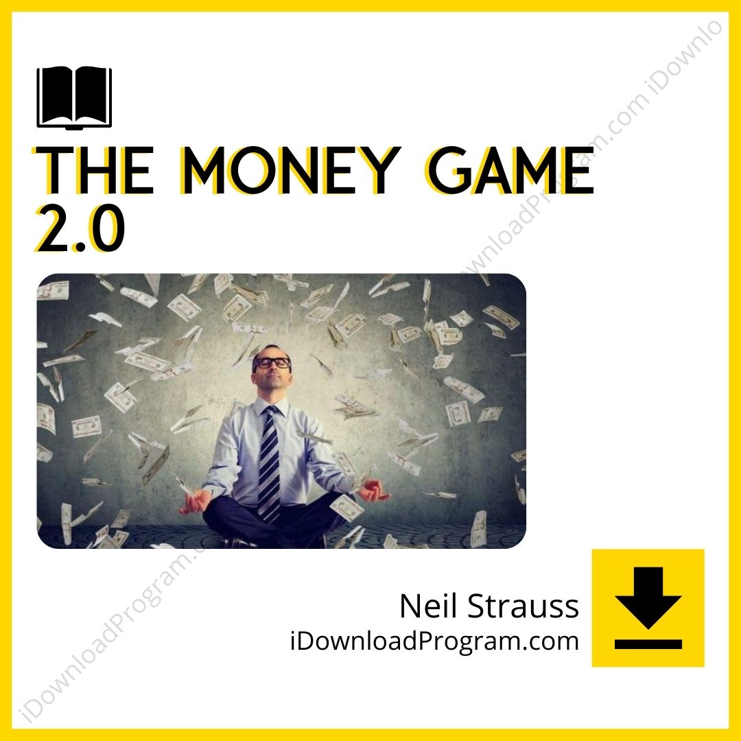 download, downloadbusinesscourse, drive, fast, free, google, mega, Neil Strauss – The Money Game 2.0, rapidgator, torrent