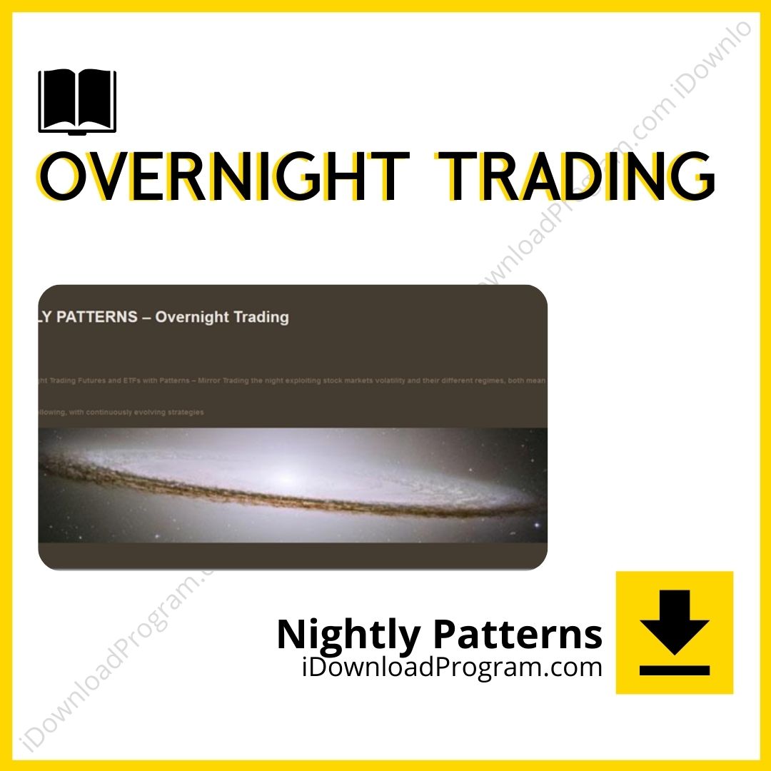 download, downloadbusinesscourse, drive, fast, free, google, mega, Nightly Patterns – Overnight Trading, rapidgator, torrent