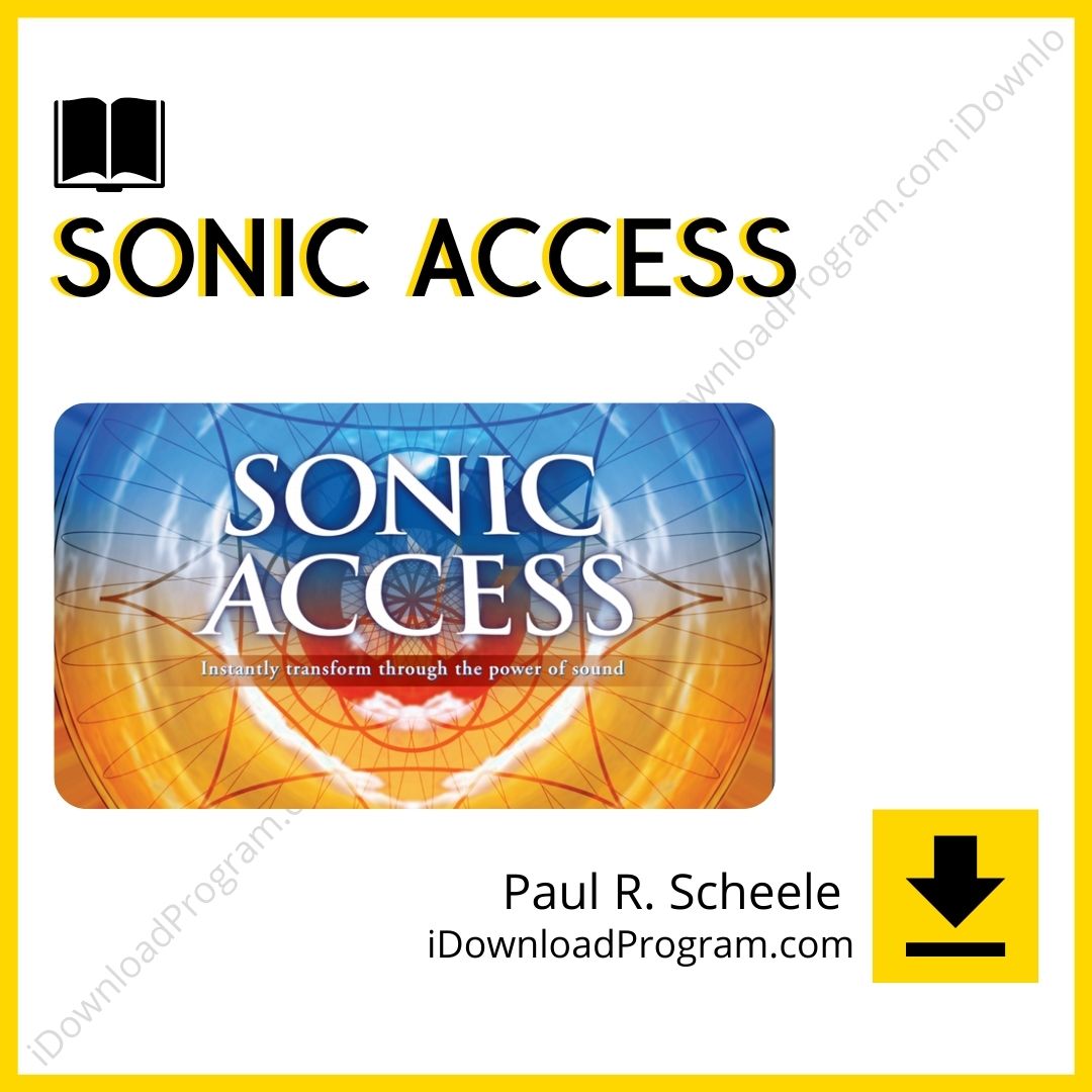 download, downloadbusinesscourse, drive, fast, free, google, mega, Paul R. Scheele – Sonic Access, rapidgator, torrent