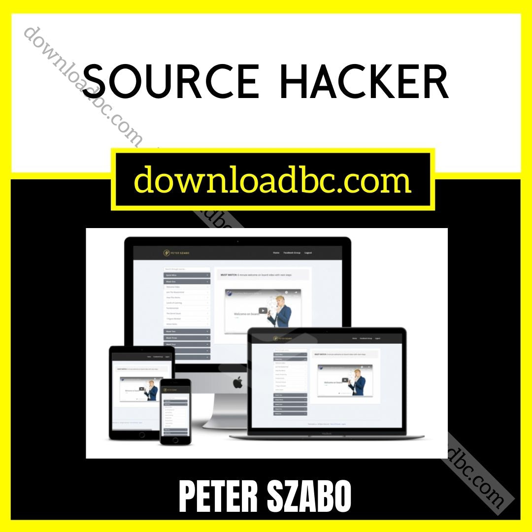 download, downloadbusinesscourse, free, google drive, mega, Peter Szabo Source Hacker, rapidgator