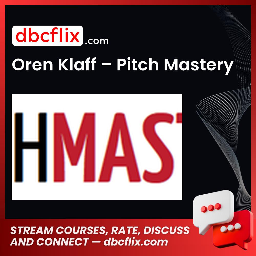 Oren Klaff Pitch Mastery FREE DOWNLOAD