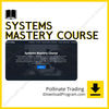 download, downloadbusinesscourse, drive, fast, free, google, mega, Pollinate Trading – Systems Mastery Course, rapidgator, torrent