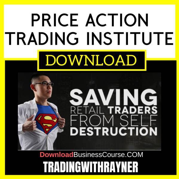 Price Action Trading Institute Tradingwithrayner FREE DOWNLOAD