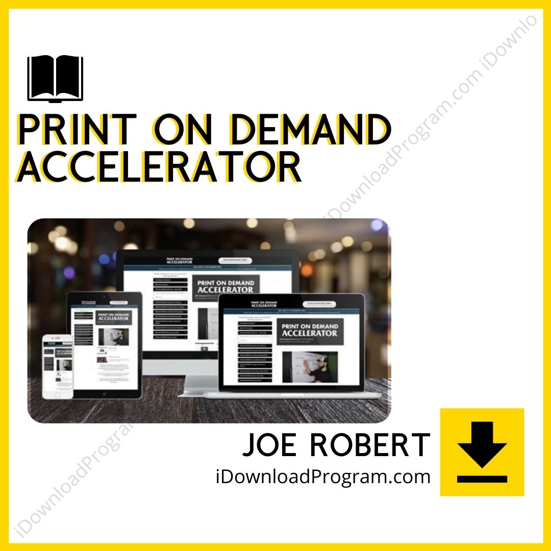 download, downloadbusinesscourse, drive, fast, free, google, Joe Robert – Print On Demand Accelerator, mega, rapidgator, torrent