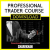 Professional Trader Course Sharekhan FREE DOWNLOAD