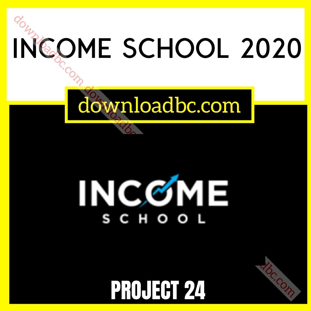 download, downloadbusinesscourse, free, google drive, mega, Project 24 Income School 2020, rapidgator