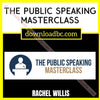 Rachel Willis The Public Speaking Masterclass