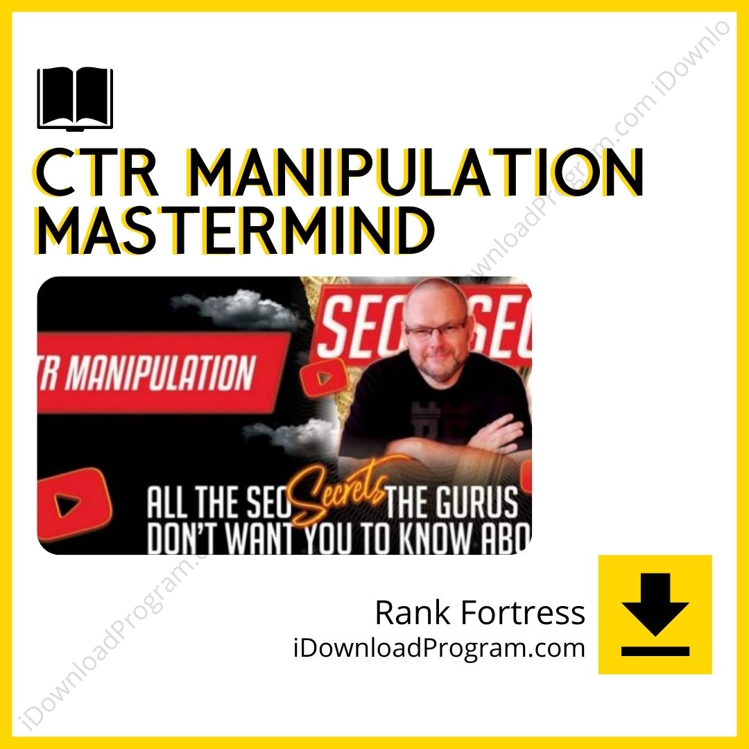 download, downloadbusinesscourse, drive, fast, free, google, mega, Rank Fortress – CTR Manipulation Mastermind, rapidgator, torrent