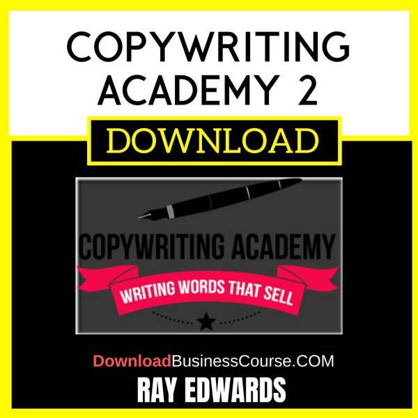 Ray Edwards Copywriting Academy 2 FREE DOWNLOAD