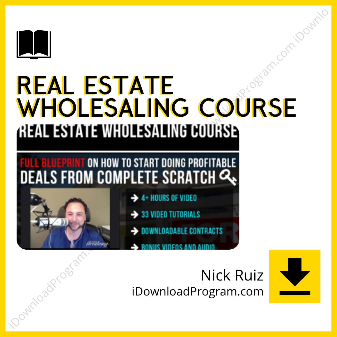 download, downloadbusinesscourse, drive, fast, free, google, mega, rapidgator, torrent Real Estate Wholesaling Course by Nick Ruiz