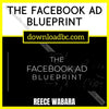 download, downloadbusinesscourse, free, google drive, mega, rapidgator, Reece Wabara – The Facebook Ad BluePrint