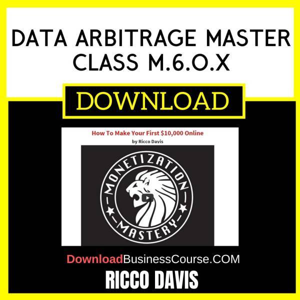 Ricco Davis Data Arbitrage Master Class M.6.O.X FREE DOWNLOAD