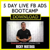 Ricky Mataka 5 Day Live Fb Ads Bootcamp FREE DOWNLOAD