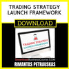 Rimantas Petrauskas Trading Strategy Launch Framework FREE DOWNLOAD