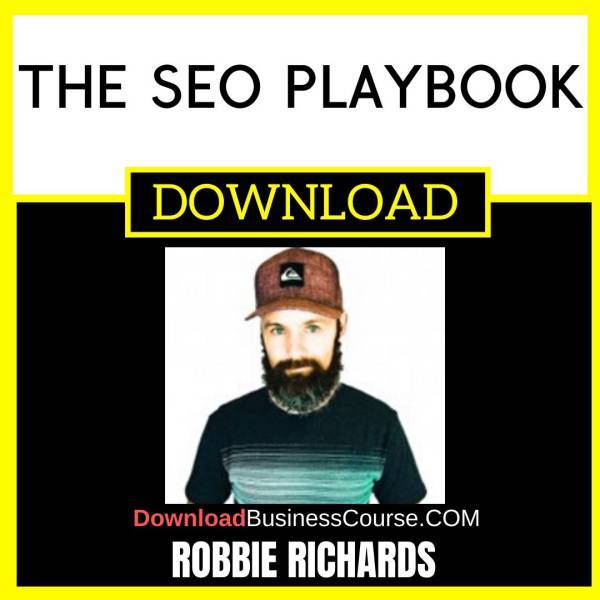 Robbie Richards The Seo Playbook FREE DOWNLOAD