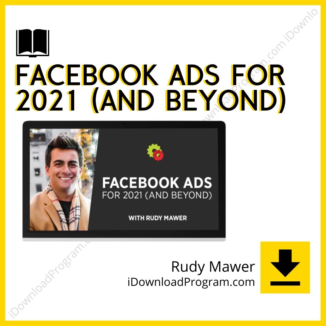 download, downloadbusinesscourse, drive, fast, free, google, mega, rapidgator, Rudy Mawer – Facebook Ads For 2021 (And Beyond), torrent