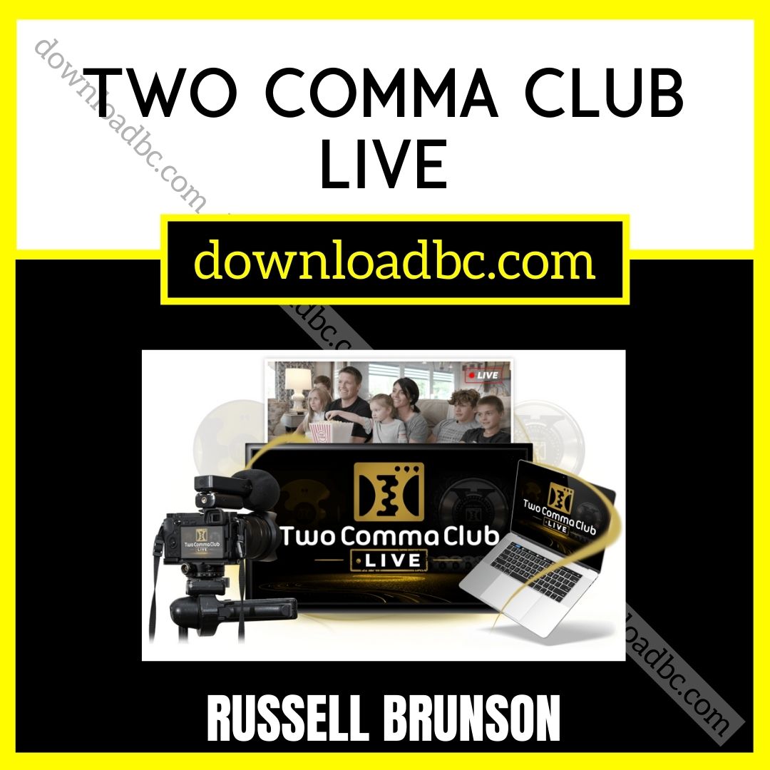 download, downloadbusinesscourse, free, google drive, mega, rapidgator, Russell Brunson Two Comma Club LIVE