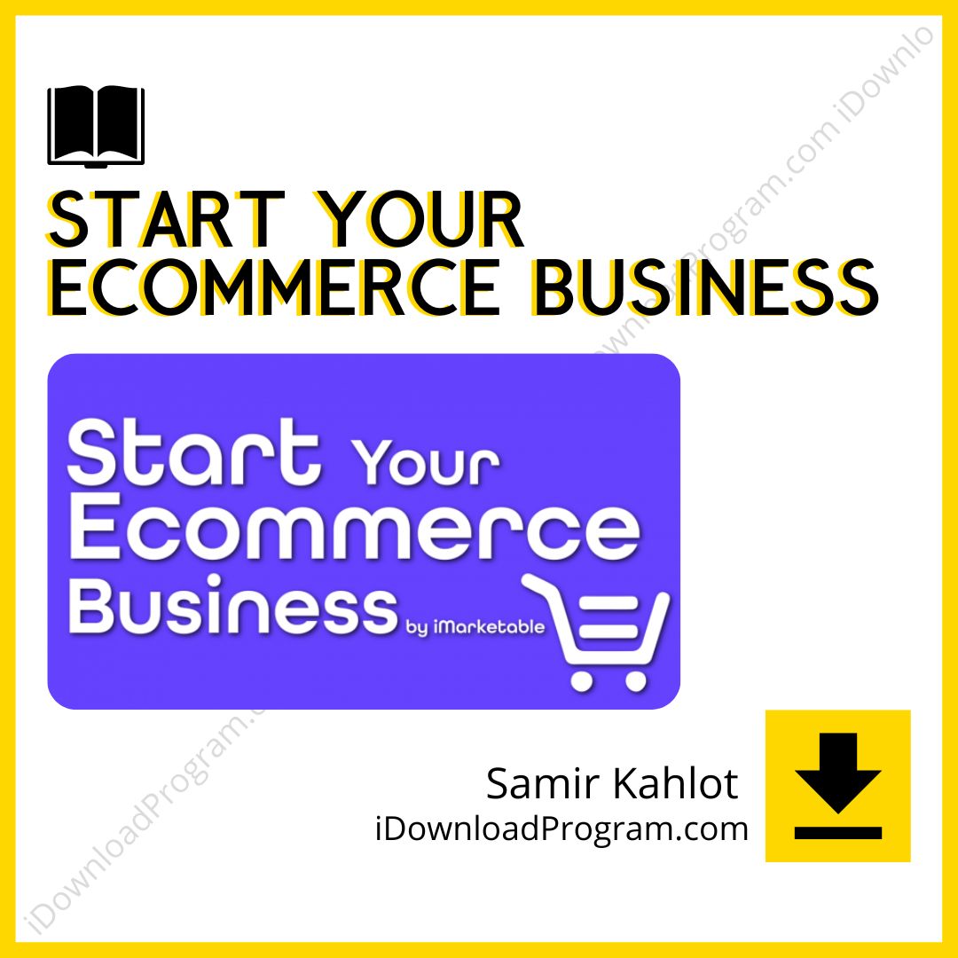 download, downloadbusinesscourse, drive, fast, free, google, mega, rapidgator, Samir Kahlot – Start Your Ecommerce Business, torrent