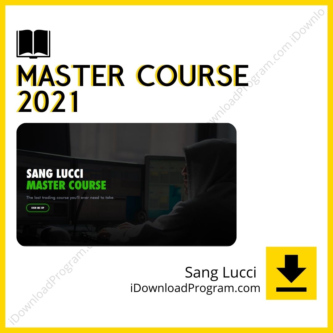 download, downloadbusinesscourse, drive, fast, free, google, mega, rapidgator, Sang Lucci Master Course 2021, torrent