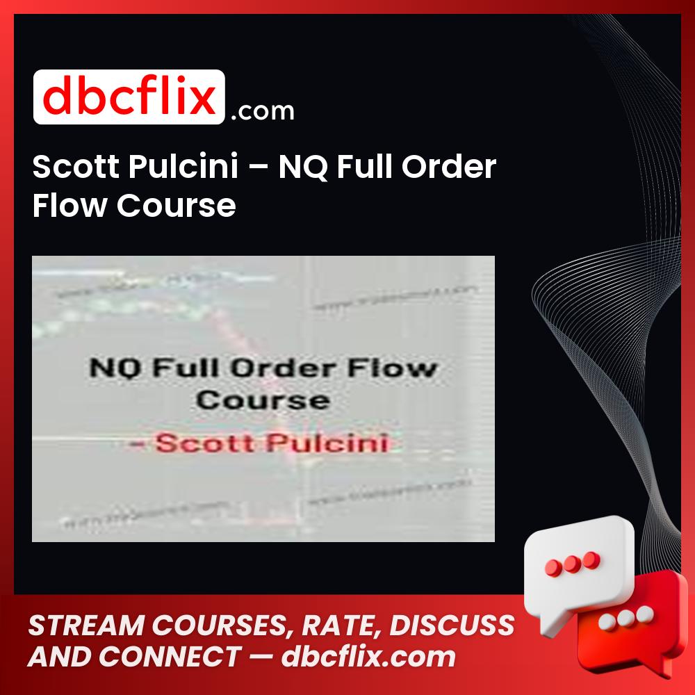 download, downloadbusinesscourse, drive, fast, free, google, mega, rapidgator, Scott Pulcini – NQ Full Order Flow Course, torrent