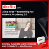 Alisa Rose – Marketing For Makers Academy 2.0, download, downloadbusinesscourse, drive, fast, free, google, mega, rapidgator, torrent
