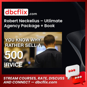 download, downloadbusinesscourse, free, google drive, mega, rapidgator, Robert Neckelius – Utlimate Agency Package + Book