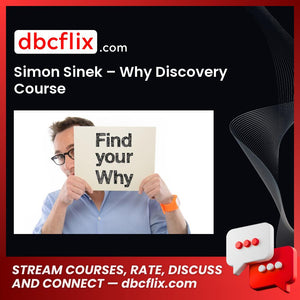 download, downloadbusinesscourse, drive, fast, free, google, mega, rapidgator, Simon Sinek – Why Discovery Course, torrent