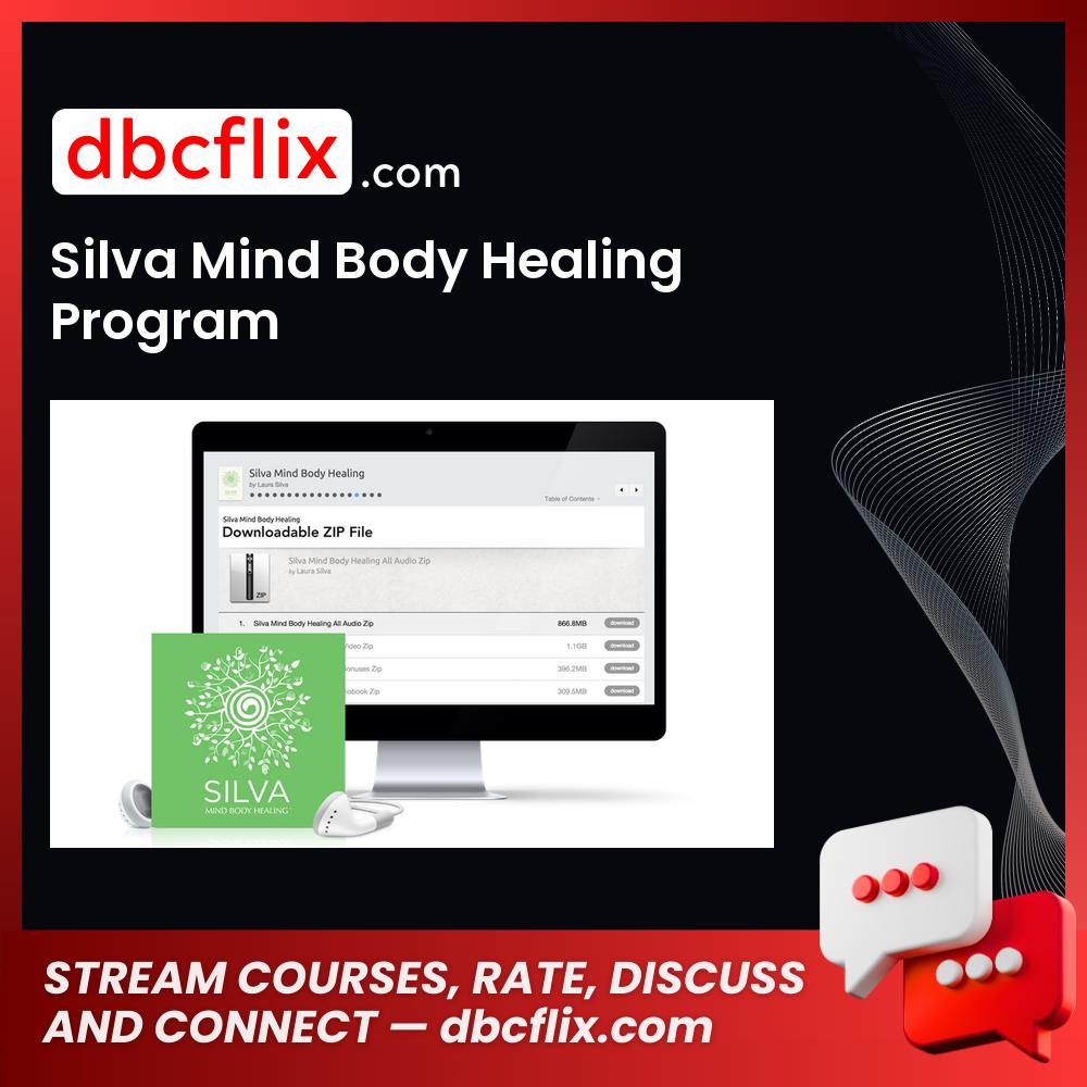 Silva Mind Body Healing Program free downoad, dbcflix, dbcflix.com, storedbc.com, downloadbusinesscourse, mega, google drive