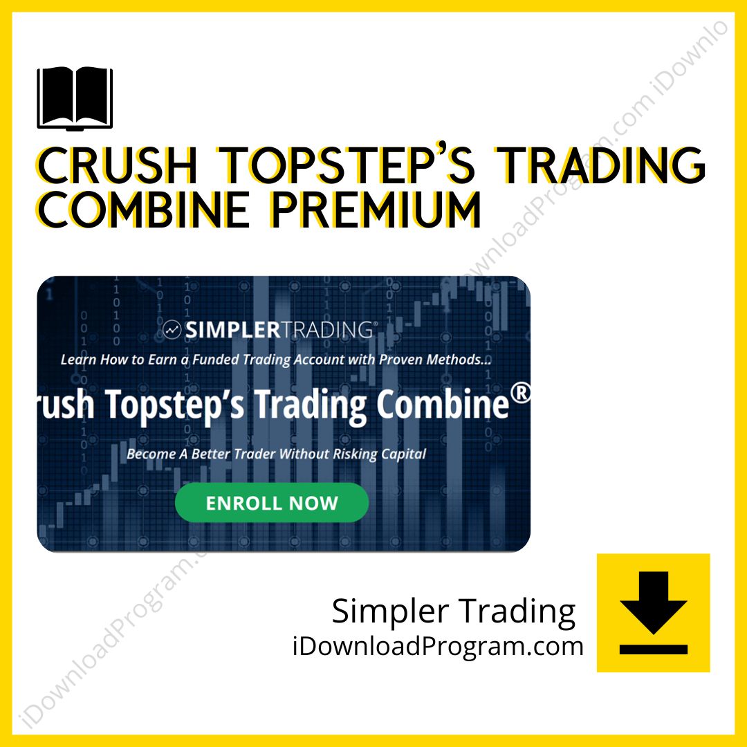 download, downloadbusinesscourse, drive, fast, free, google, mega, rapidgator, Simpler Trading – Crush Topstep’s Trading Combine PREMIUM, torrent