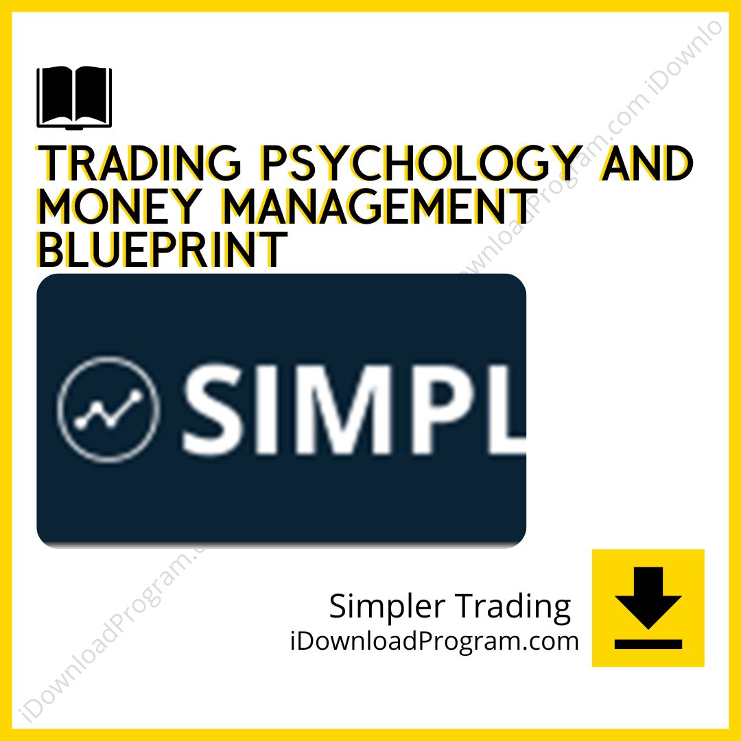 download, downloadbusinesscourse, drive, fast, free, google, mega, rapidgator, Simpler Trading – Trading Psychology and Money Management Blueprint, torrent