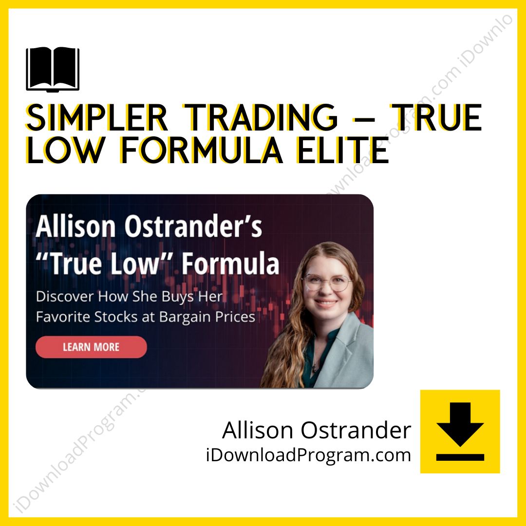 download, downloadbusinesscourse, drive, fast, free, google, mega, rapidgator, Simpler Trading – True Low Formula Elite – Allison Ostrander, torrent