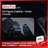 Six Figure Capital Forex Course FREE DOWNLOAD