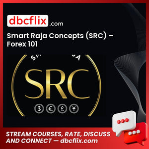 Smart Raja Concepts (SRC) – Forex 101 free downoad, dbcflix, dbcflix.com, storedbc.com, downloadbusinesscourse, mega, google drive