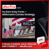 So Darn Easy Forex Millionaire Combo Strategy FREE DOWNLOAD