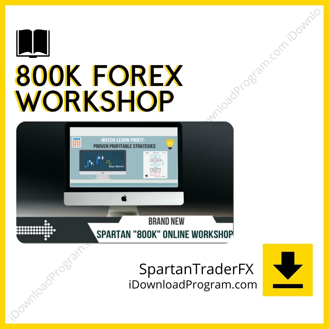 download, downloadbusinesscourse, drive, fast, free, google, mega, rapidgator, SpartanTraderFX – 800k Forex Workshop, torrent