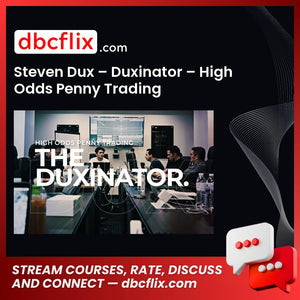download, downloadbusinesscourse, drive, fast, free, google, mega, rapidgator, Steven Dux – Duxinator – High Odds Penny Trading, torrent