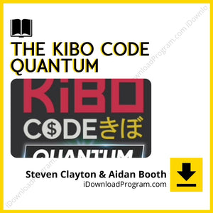 download, downloadbusinesscourse, drive, fast, free, google, mega, rapidgator, Steven Clayton & Aidan Booth – The Kibo Code Quantum (Group Buy), torrent