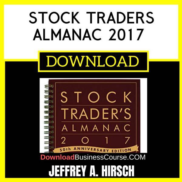 Stock Traders Almanac 2017 Jeffrey A Hirsch FREE DOWNLOAD