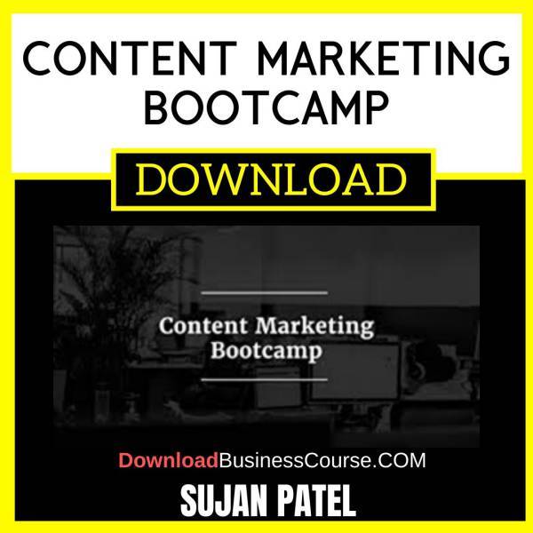 Sujan Patel Content Marketing Bootcamp FREE DOWNLOAD