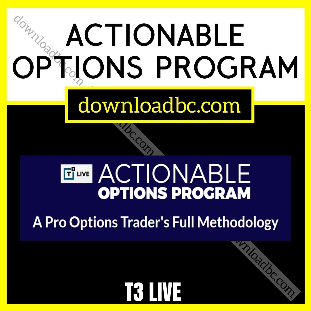 download, downloadbusinesscourse, free, google drive, mega, rapidgator, T3 Live – Actionable Options Program