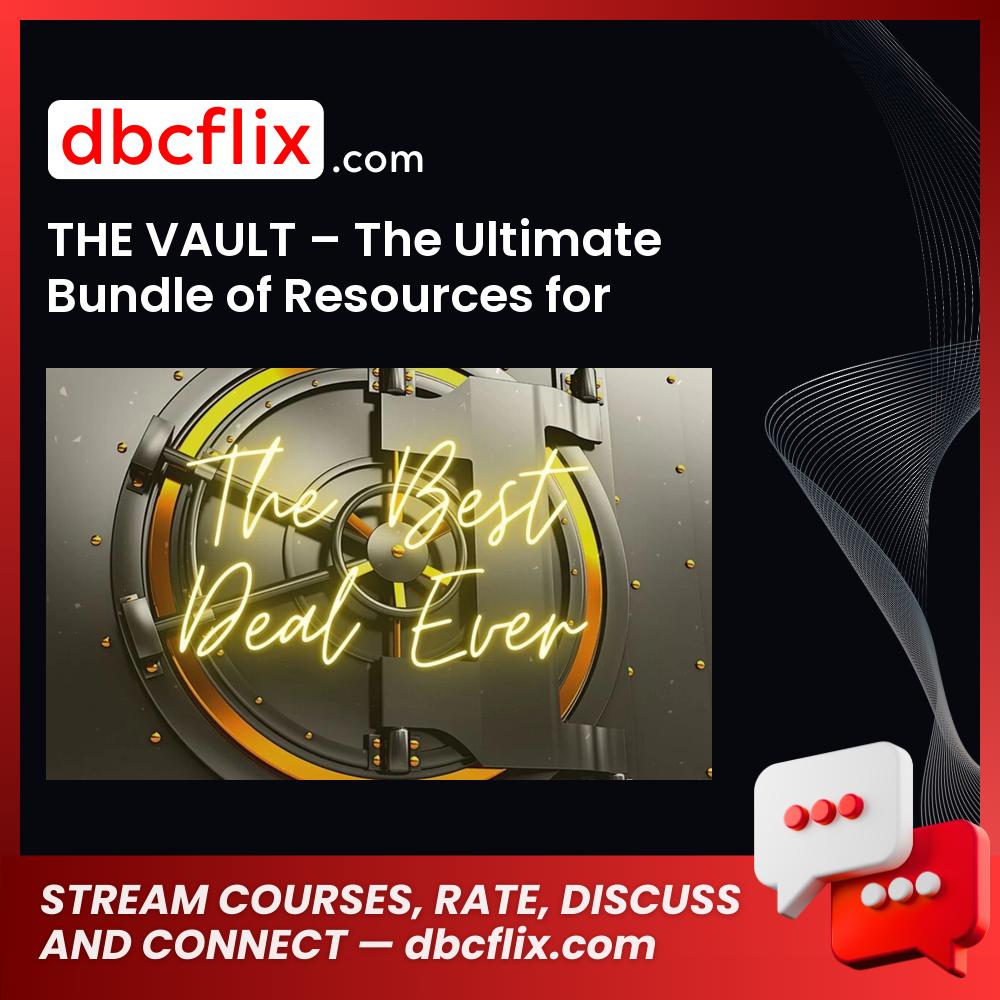 THE VAULT – The Ultimate Bundle of Resources for Seducers free downoad, dbcflix, dbcflix.com, storedbc.com, downloadbusinesscourse, mega, google drive