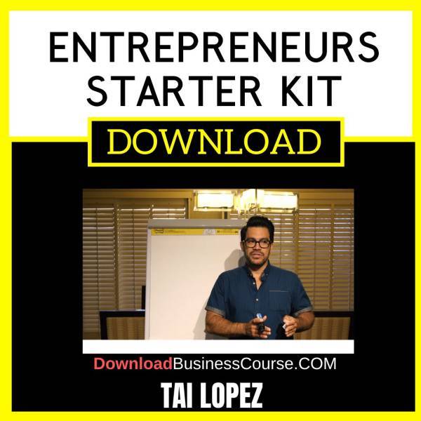 Tai Lopez Entrepreneurs Starter Kit FREE DOWNLOAD