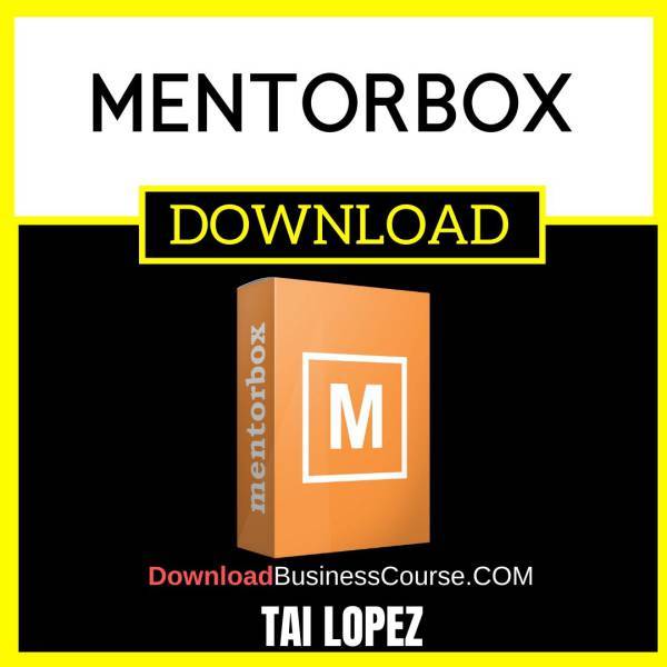 Tai Lopez Mentorbox FREE DOWNLOAD