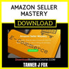 Tanner Fox Amazon Seller Mastery FREE DOWNLOAD