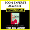 Taylor Nava Anthony Ecom Experts Academy FREE DOWNLOAD