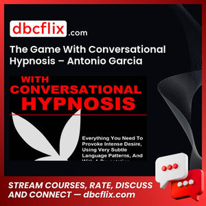 download, downloadbusinesscourse, drive, fast, free, google, mega, rapidgator, The Game With Conversational Hypnosis – Antonio Garcia, torrent