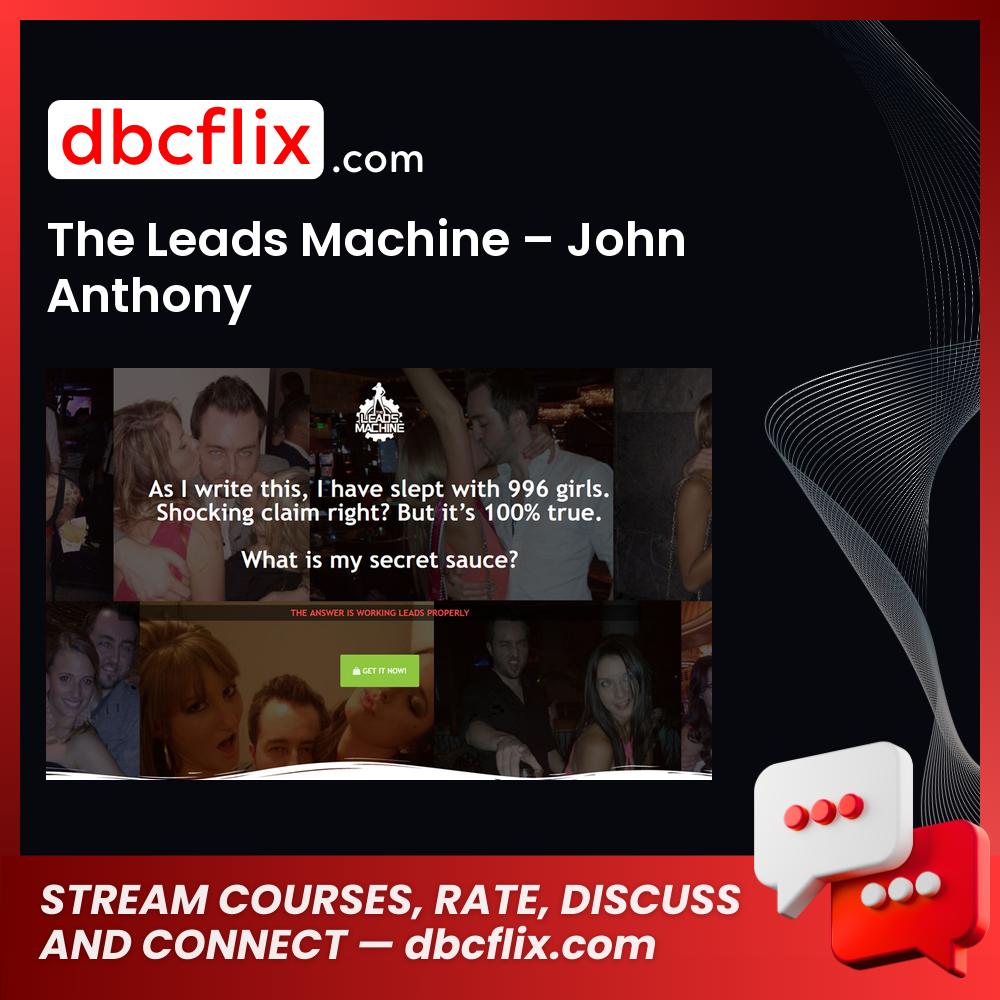 download, downloadbusinesscourse, drive, fast, free, google, mega, rapidgator, The Leads Machine – John Anthony, torrent