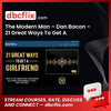 The Modern Man – Dan Bacon – 21 Great Ways To Get A Girlfriend free downoad, dbcflix, dbcflix.com, storedbc.com, downloadbusinesscourse, mega, google drive