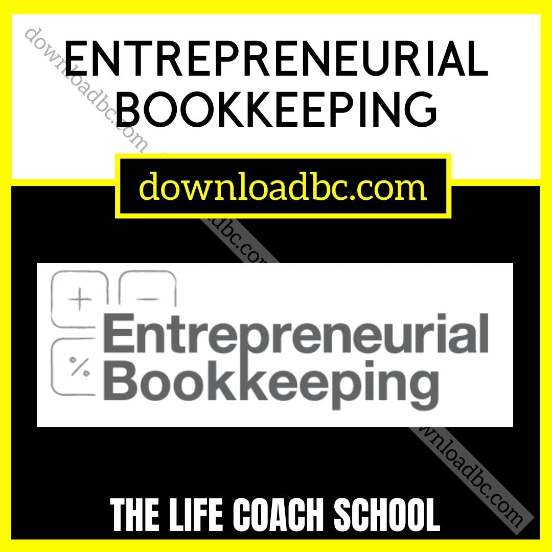 download, downloadbusinesscourse, free, google drive, mega, rapidgator, The Life Coach School Entrepreneurial Bookkeeping